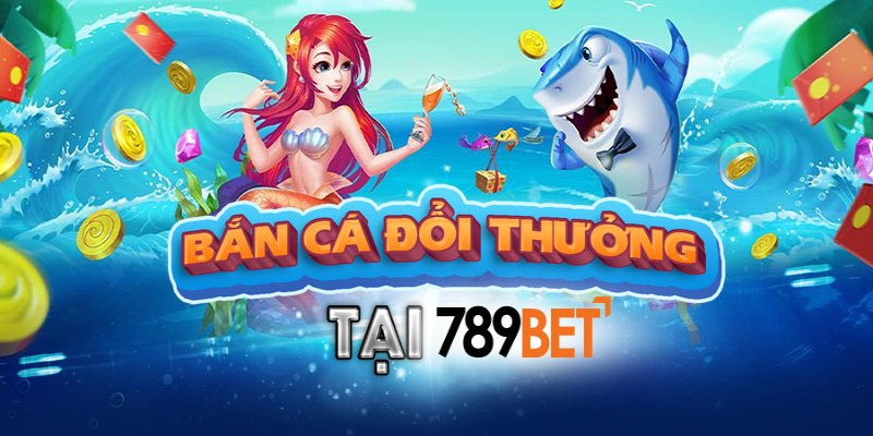 Khi chơi bắn cá tại 789Bet luôn nhận được sự hỗ trợ chu đáo