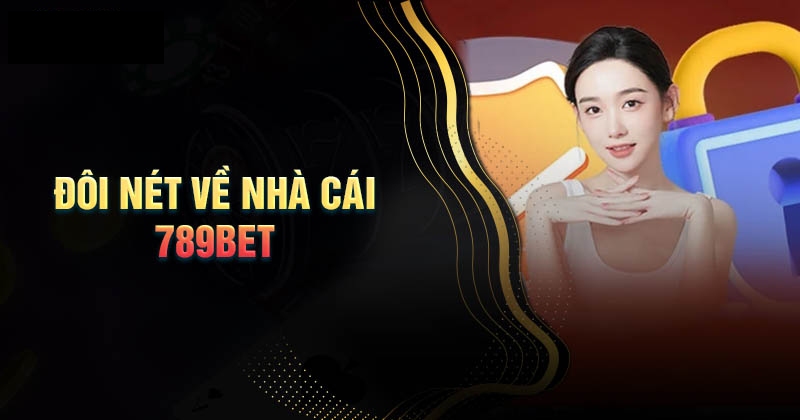 Giới thiệu 789BET là sân chơi trực tuyến hàng đầu