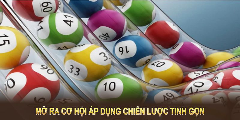 Xổ số siêu tốc mở ra cơ hội áp dụng chiến lược tinh gọn