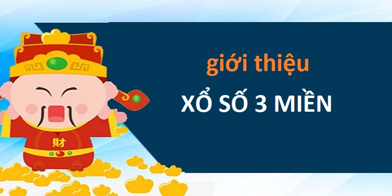 Giới thiệu về trò chơi xổ số 3 miền 